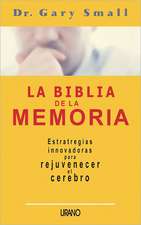 La Biblia de la Memoria = Memory Bible: Metaforas y patrones para el cambio = Understanding NLP