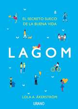 Lagom: El Secreto Sueco de la Buena Vida