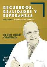 Recuerdos, realidades y esperanzas del profesor Manuel Losada Villasante