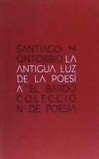 La antigua luz de la poesía