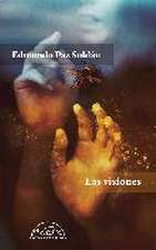 Visiones, Las