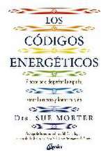 Los códigos energéticos : 7 pasos para despertar tu espíritu, sanar tu cuerpo y liberar tu vida