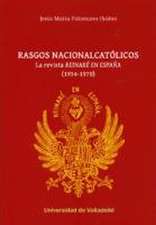 Rasgos nacionalcatólicos : la revista 