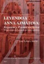 Leyendo a Anna Ajmátova : 