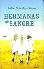 Hermanas De Sangre/ Blood Sisters