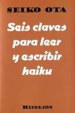 Seis claves para leer y escribir haiku