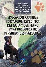 Hidalgo Martínez, J: Educación canina y formación específica