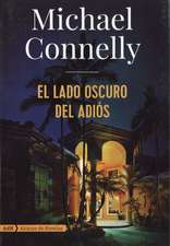 El Lado Oscuro del Adiós (Harry Bosch)