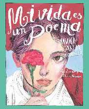 Mi vida es un poema