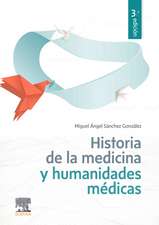 HISTORIA DE LA MEDICINA Y HUMANIDADES MÉDICAS