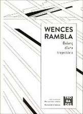 Wences Rambla, balanç d'una trajectoria