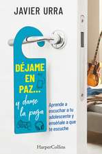 Déjame en paz…, y dame la paga: (Leave me alone ... and give me the pay - Spanish Edition)