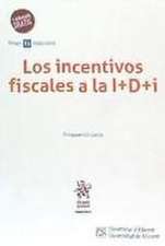 Los incentivos fiscales a la I+D+i