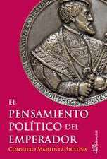 El pensamiento político del emperador