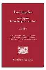 Los Ángeles : mensajeros de los designios divinos