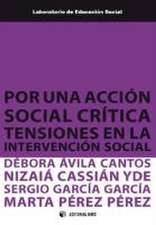 Por una acción social crítica : tensiones en la intervención social