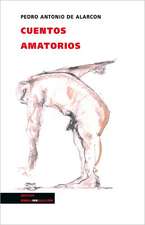 Cuentos Amatorios: Eroticos