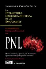 La escritura neurolingüística de las emociones : el desarrollo de la inteligencia emocional con PNL