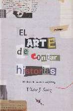 El arte de contar historias : el libro del business storytelling