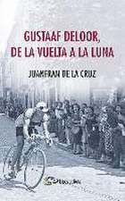 Gustaaf Deloor, de la Vuelta a la luna