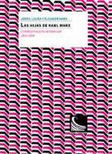 Las hijas de Karl Marx : correspondencia familiar, 1866 -1898