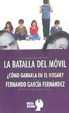 La batalla del móvil : ¿cómo ganarla en el hogar?