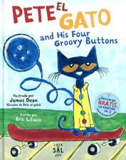 Pete El Gato and His Four Groovy Buttons