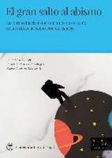 El gran salto al abismo : la extraordinaria historia de un técnico español de la NASA en la exploración del espacio