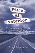 Viaje al interior: 80 días en furgo por la España olvidada