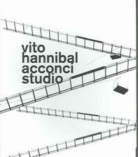 Vito Hannibal Acconci Studio