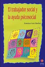 El Trabajador Social y la Ayuda Psicosocial