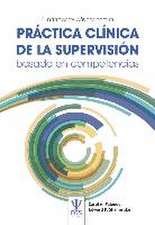 Fundamentos básicos para la práctica clínica de la supervisión basada en competencias