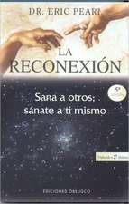 La Reconexion = The Reconnection