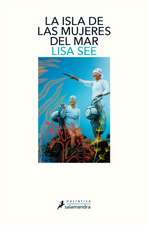 La Isla de Las Mujeres del Mar / The Island of Sea Women