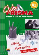 Club Prisma A2 - L. ejercicios + Claves