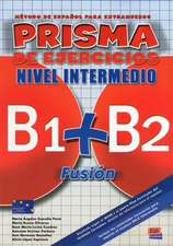 Prisma Fusión B1+B2 - Libro de ejercicios