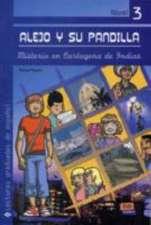 Lecturas Graduadas de Español. Alejo Y Su Pandilla 3 Misterio En Cartagena de Indias