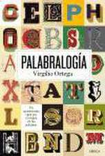 Palabralogía : un apasionante viaje por el origen de las palabras