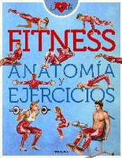 Fitness : anatomía y ejercicios