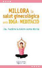 Millora la salut ginecològica amb ioga i meditació