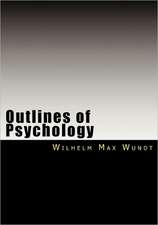 Outlines of Psychology: The Special and General Theory