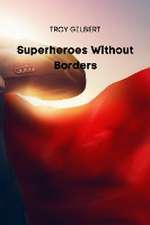 SUPERHEROES W/O BORDERS