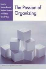 The Passion of Organizing