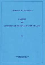 Cahiers De l'Institut Dy Moyen-Age Grec Et Latin