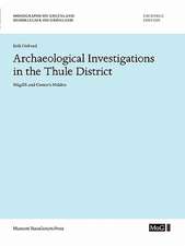 Archaeological Investigations in the Thule District. Nugdlit and Comer's Midden