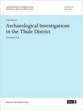 Archaeological Investigations in the Thule District. Descriptive Part.