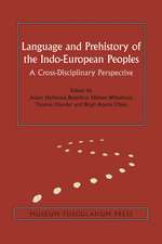 Language and Prehistory of the Indo-European Peoples: A Cross-Disciplinary Perspective