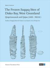 The Frozen Saqqaq Sites of Disko Bay, West Greenland: Qeqertasussuk and Qajaa (2400–900 BC)