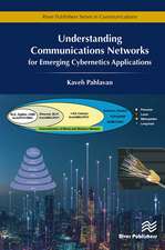 Understanding Communications Networks � for Emerging Cybernetics Applications