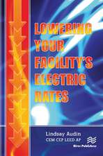 Lowering Your Facility’s Electric Rates